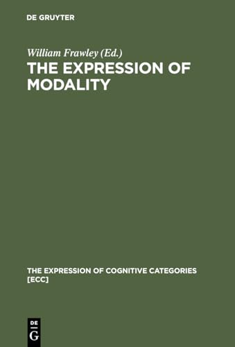 Stock image for The Expression of Modality (The Expression of Cognitive Categories [ECC], 1) for sale by Lucky's Textbooks