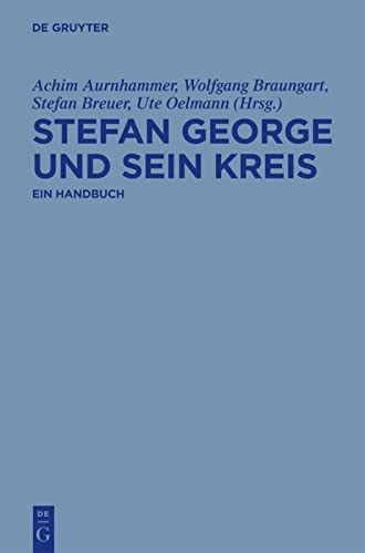 Stock image for Stefan George und sein Kreis: Ein Handbuch for sale by Kalligramm