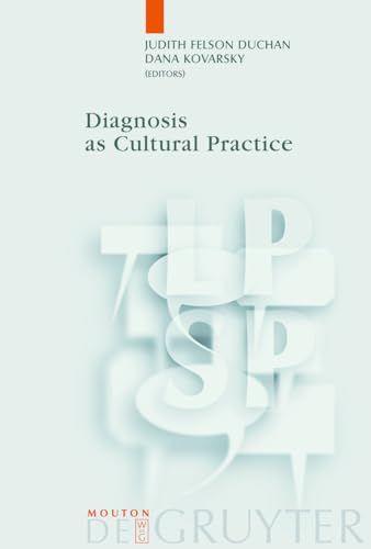 9783110184662: Diagnosis As Cultural Practice