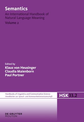 9783110185232: Semantics. Volume 2: An International Handbook of Natural Language Meaning: 33/2 (Handbcher zur Sprach- und Kommunikationswissenschaft / Handbooks of ... and Communication Science [HSK], 33/2)