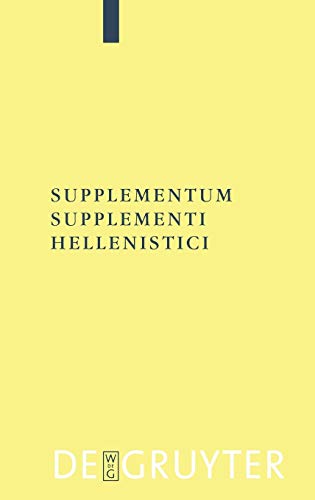 Beispielbild fr Supplementum Supplementi Hellenistici (Texte Und Kommentare: Eine Altertumswissenschaftliche Reihe) zum Verkauf von Books From California