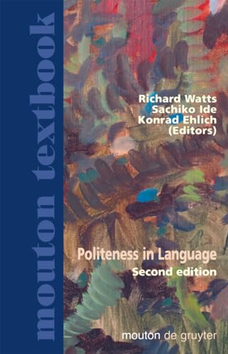 9783110185492: Politeness in Language: Studies in Its History, Theory And Practice (Mouton Textbook)