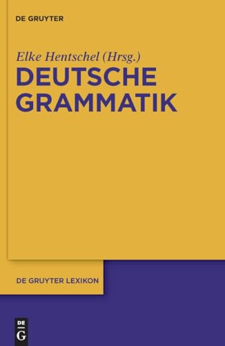 Imagen de archivo de Deutsche Grammatik : : (de Gruyter Lexikon) a la venta por Asano Bookshop