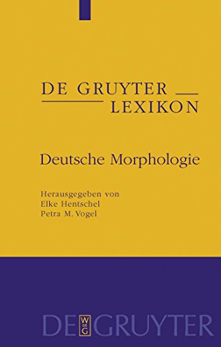 Imagen de archivo de Deutsche Morphologie (de Gruyter Lexikon) (German Edition) a la venta por PAPER CAVALIER UK