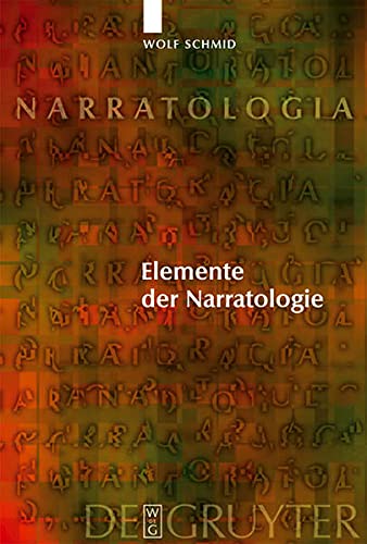 Elemente der Narratologie / Wolf Schmid / Narratologia ; 8 - Schmid, Wolf