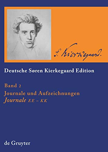 Stock image for Deutsche Soren Kierkegaard Edition: Journale und Aufzeichnungen Journale EE-FF-GG-HH-JJ-KK: Vol 2 for sale by Revaluation Books