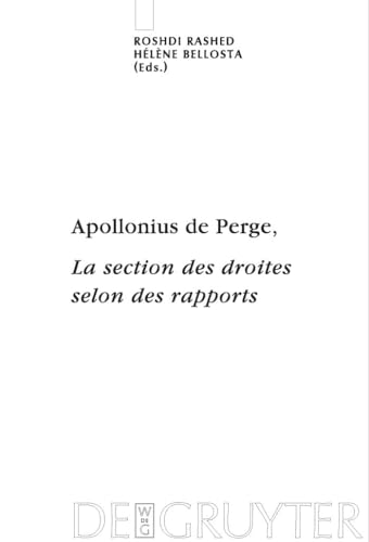 Beispielbild fr Apollonius de Perge, La section des droites selon des rapports zum Verkauf von Ria Christie Collections