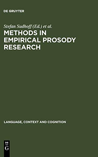 9783110188561: Methods in Empirical Prosody Research: 3 (Language, Context and Cognition, 3)