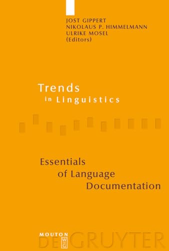9783110188646: Essentials of Language Documentation (Trends in Linguistics, Studies and Monographs): 178 (Trends in Linguistics. Studies and Monographs [TiLSM], 178)