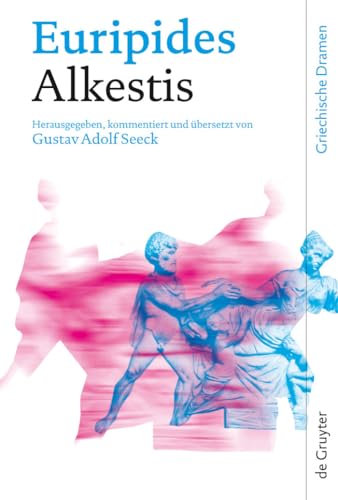 Stock image for Alkestis. Hg., bers. u. komm. v. Gustav Adolf Seeck (Griechische Dramen, hg. v. J. Holzhausen u. B. Seidensticker). for sale by Antiquariat Logos