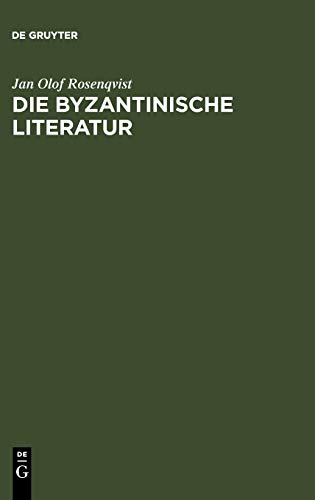 Stock image for Die Byantinische Literatur: Vom 6.jahrhundert Bis Zum All Konstantinopels 1453 for sale by Revaluation Books