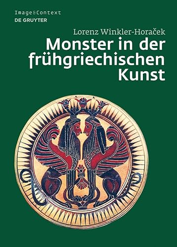 9783110189001: Monster in Der Fruhgrieschischen Kunst: Die berwindung des Unfassbaren