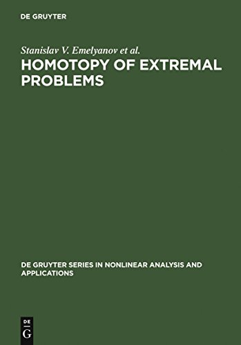 Stock image for Homotopy of Extremal Problems. Theory and Applications (de Gruyter in Nonlinear Analysis and Applications) (de Gruyter Series In Nonlinear Analysis And Applications) for sale by Books From California