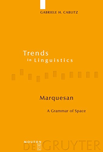 Marquesan A grammar of space. Trends in linguistics, Studies and monographs; 169