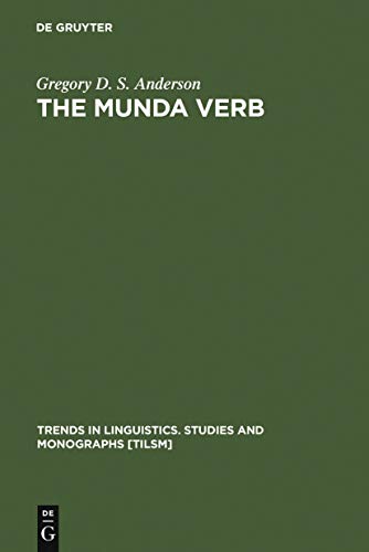 The Munda verb Typological perspectives. Trends in linguistics, Studies and monographs; 174