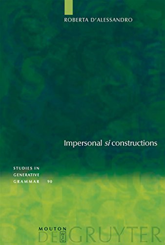 9783110189674: Impersonal "si" constructions: Agreement and Interpretation: 90 (Studies in Generative Grammar [SGG], 90)