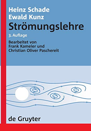 Strömungslehre (De Gruyter Lehrbuch) (German Edition) - Schade, Heinz