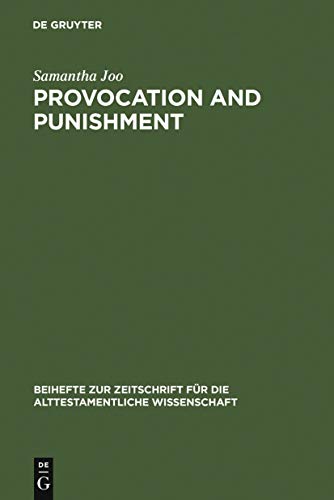 9783110189940: Provocation and Punishment: The Anger of God in the Book of Jeremiah and Deuteronomistic Theology