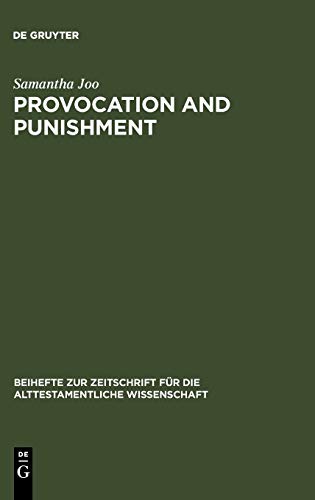 9783110189940: Provocation and Punishment: The Anger of God in the Book of Jeremiah and Deuteronomistic Theology: 361