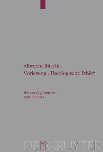 Stock image for Albrecht Ritschl: Vorlesung "Theologische Ethik for sale by Thomas Emig