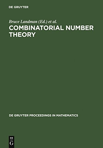 Beispielbild fr Combinatorial Number Theory: Proceedings of the Integers Conference 2005 in Celebration of the 70th Birthday of Ron Graham (De Gruyter Proceedings in Mathematics) zum Verkauf von Books From California