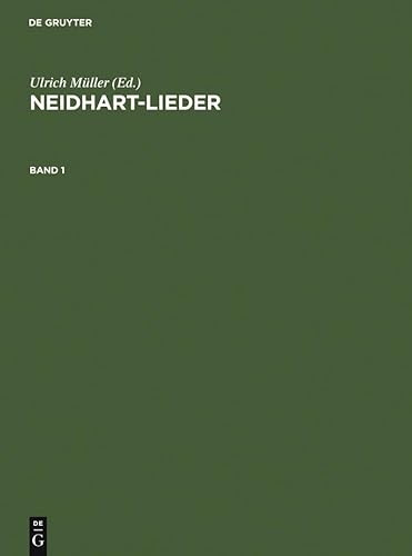 Beispielbild fr Neidhart-Lieder. Texte und Melodien smtlicher Handschriften und Drucke. zum Verkauf von ANTIQUARIAT BCHERBERG Martin Walkner