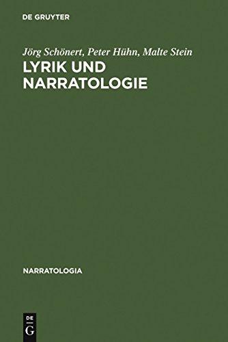 Lyrik und Narratologie: Text-Analysen zu deutschsprachigen Gedichten vom 16. bis zum 20. Jahrhundert (Narratologia, 11) (German Edition) (9783110193213) by SchÃ¶nert, JÃ¶rg; HÃ¼hn, Peter; Stein, Malte