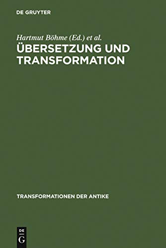 9783110193480: bersetzung und Transformation (Transformationen der Antike, 1) (German Edition)