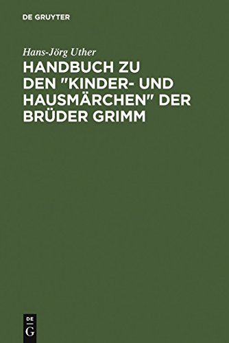 9783110194418: Handbuch Zu Den "Kinder-und Hausmarchen" Der Bruder Grimm: Entstehung- Wirkung- Interpretation