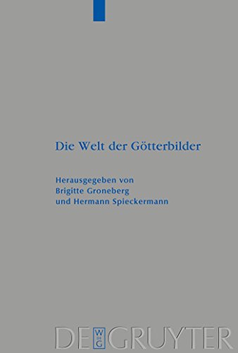 Die Welt der GÃ¶tterbilder (Beihefte zur Zeitschrift fÃ¼r die alttestamentliche Wissenschaft, 376) (German Edition) (9783110194630) by Groneberg, Brigitte; Spieckermann, Hermann