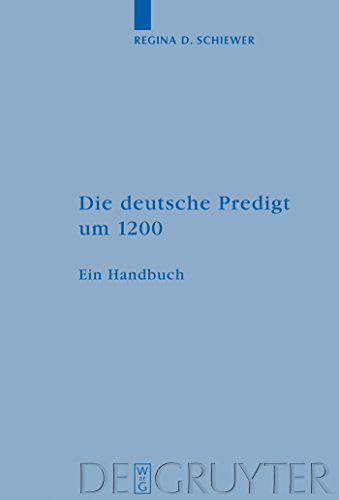 Beispielbild fr Die deutsche Predigt um 1200. zum Verkauf von SKULIMA Wiss. Versandbuchhandlung