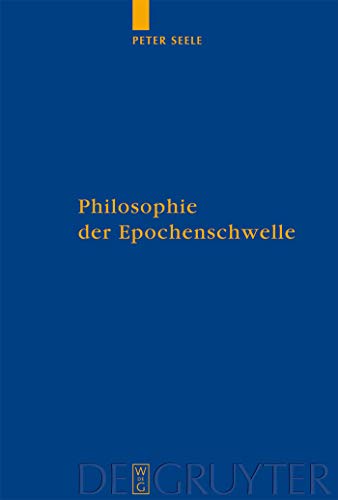 Stock image for Philosophie der Epochenschwelle for sale by Ria Christie Collections