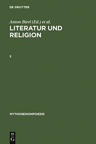 Literatur und Religion, 2: Wege zu einer mythisch-rituellen Poetik bei den Griechen (MythosEikonP...