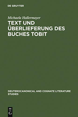 Stock image for Text und  berlieferung des Buches Tobit (Deuterocanonical and Cognate Literature Studies) for sale by Books From California