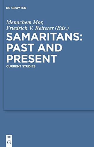 Stock image for Samaritans' Past and Present: Current Studies (Deuterocanonical and Cognate Literature Studies) (Studia Judaica, 53) for sale by AwesomeBooks