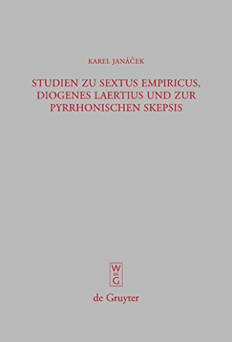 Stock image for Studien Zu Sextus Empiricus, Diogenes Laertius Und Zur Pyrrhonischen Skepsis for sale by Revaluation Books