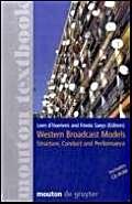 Stock image for Western Broadcast Models, w. CD-ROM: Structure, Conduct and Performance - Mouton Textbook (Communications Monograph) (Communications Monograph [CM]) for sale by medimops