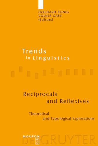 9783110195941: Reciprocals and Reflexives: Theoretical and Typological Explorations: 192 (Trends in Linguistics. Studies and Monographs [TiLSM], 192)