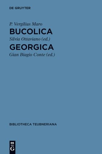 9783110196085: Bucolica et Georgica (Bibliotheca Scriptorum Graecorum Et Romanorum Teubneriana)