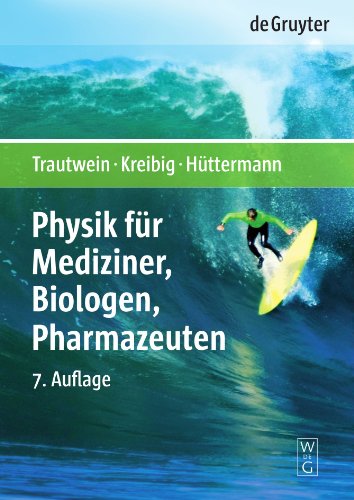 Beispielbild fr Physik für Mediziner, Biologen, Pharmazeuten (De Gruyter Lehrbuch) Trautwein, Alfred X.; Kreibig, Uwe and Hüttermann, Jürgen zum Verkauf von myVend