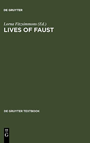 Stock image for Lives of Faust: The Faust Theme in Literature and Music. A Reader (de Gruyter Textbook) for sale by SecondSale