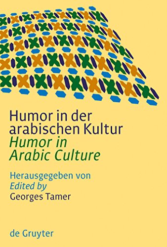 Beispielbild fr Humor in der arabischen Kultur/Humor in Arabic Culture. zum Verkauf von SKULIMA Wiss. Versandbuchhandlung