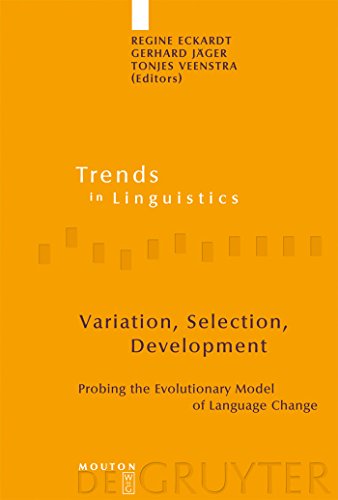 Beispielbild fr Variation, Selection, Development: Probing the Evolutionary Model of Language Change zum Verkauf von Thomas Emig