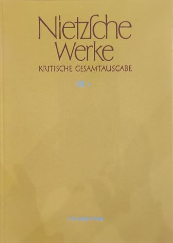 Stock image for Nietzsche, Friedrich: Werke: Abteilung 9: Band 7: Arbeitshefte W II 3 und W II 4 (Nietzsche Work) (German Edition) for sale by Books From California