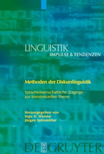 Stock image for METHODEN DER DISKURSLINGUISTIK: SPRACHWISSENSCHAFTLICHE ZUGäNGE ZUR TRANSTEXTUELLEN EBENE (LINGUISTIK - IMPULSE TENDENZEN) for sale by Basi6 International