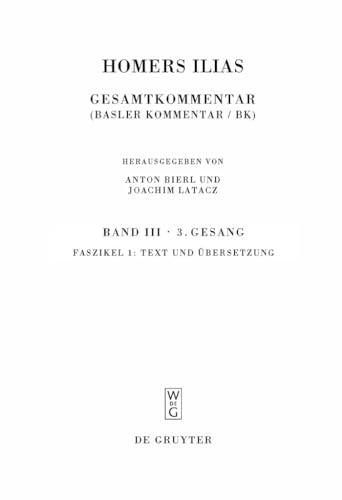 Stock image for Homers Ilias Bd. 3 Fasz. 1 (Sammlung Wissenschaftlicher Commentare) (German and Greek Edition) for sale by Jasmin Berger