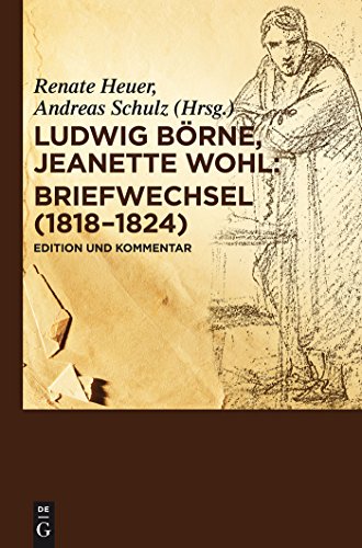 9783110202519: Ludwig Borne, Jeanette Wohl: Briefwechsel (1818-1824)