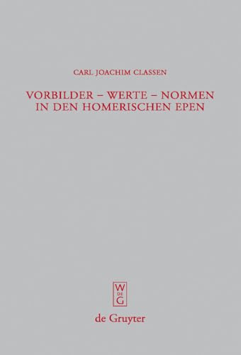 Beispielbild fr Vorbilder - Werte - Normen in den homerischen Epen (Beitrage Zur Altertumskunde) (German Edition) zum Verkauf von Books From California