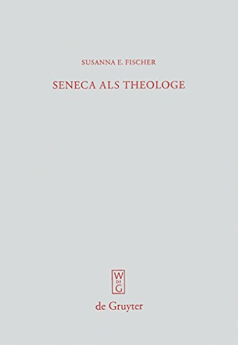 9783110202601: Seneca als Theologe: Studien zum Verhltnis von Philosophie und Tragdiendichtung: 259 (Beitrage zur Altertumskunde, 259)