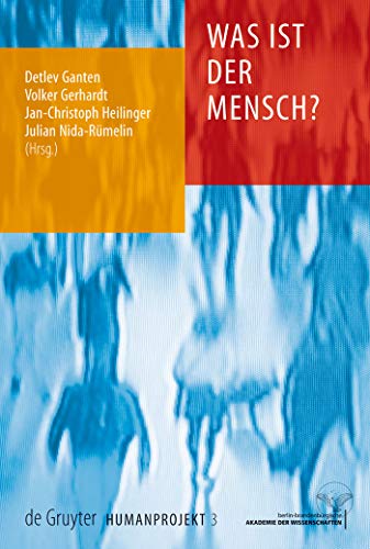 Was ist der Mensch? (Humanprojekt, Band 3)